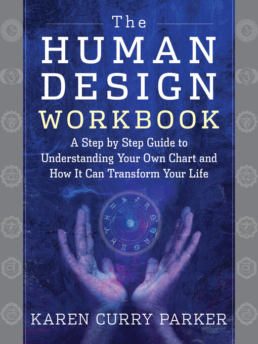 Title details for The Human Design Workbook by Karen Curry Parker - Available